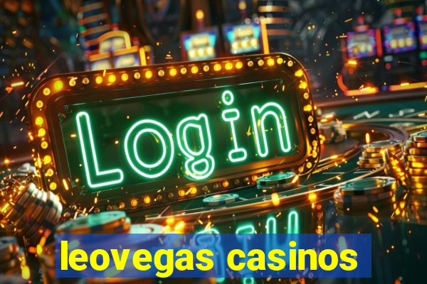 leovegas casinos