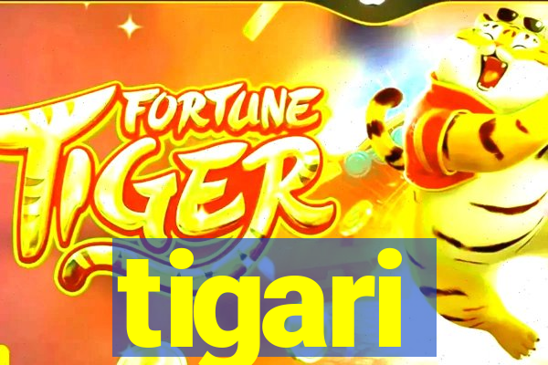 tigari