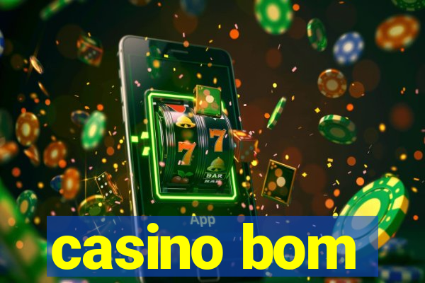 casino bom