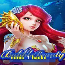 sonic 1 hacks - sonic retro