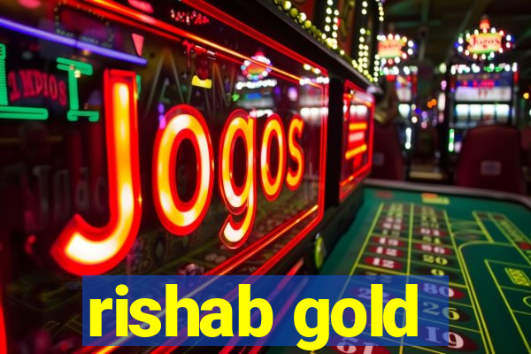 rishab gold