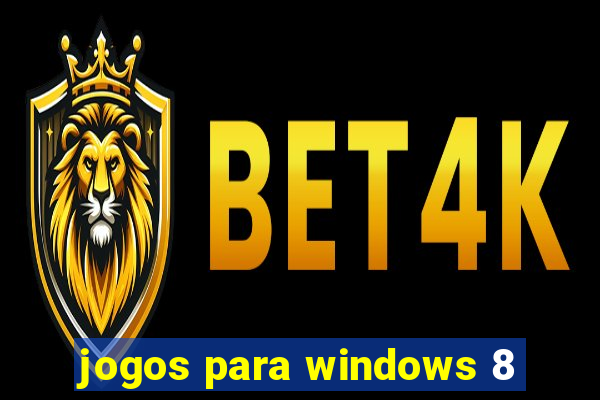 jogos para windows 8