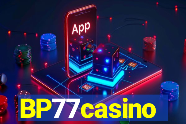 BP77casino