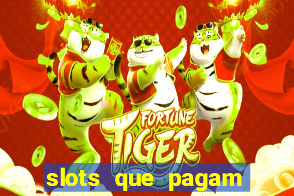 slots que pagam sem deposito