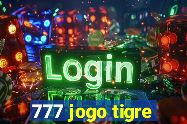 777 jogo tigre