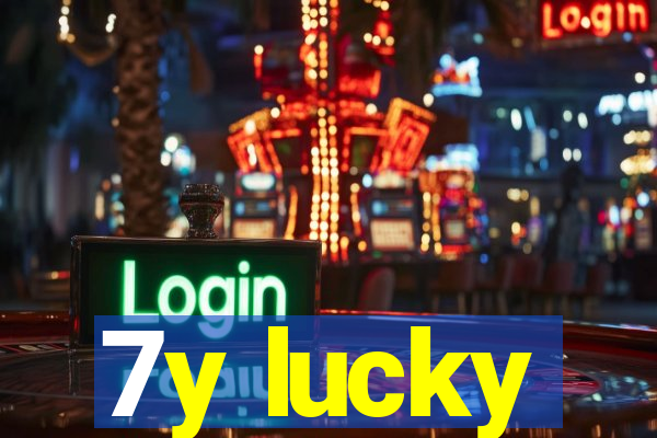 7y lucky