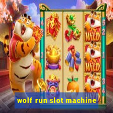 wolf run slot machine