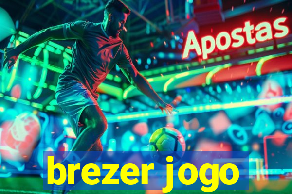 brezer jogo