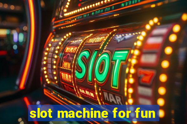 slot machine for fun