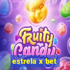 estrela x bet