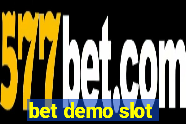 bet demo slot