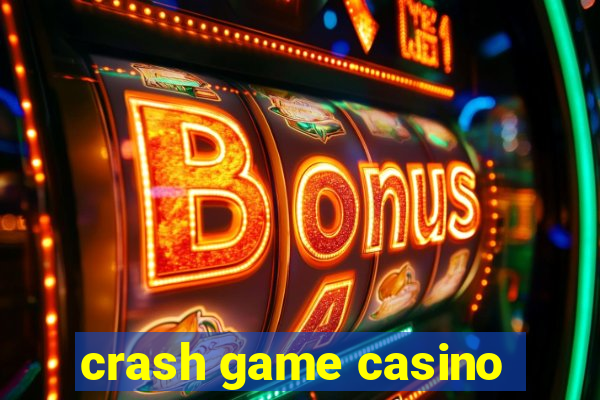 crash game casino