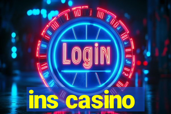 ins casino