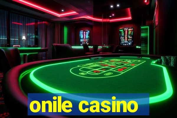 onile casino