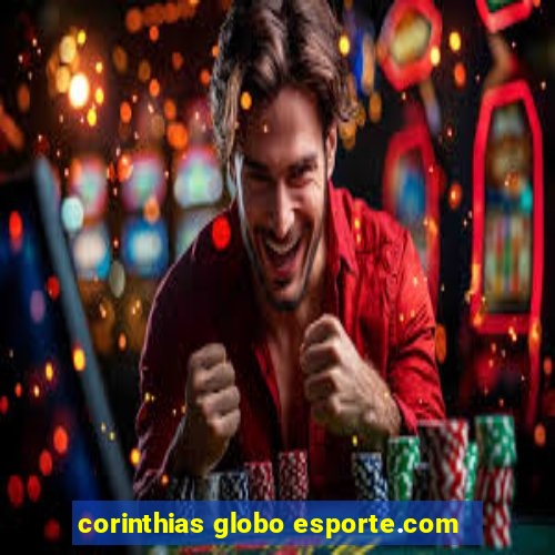 corinthias globo esporte.com