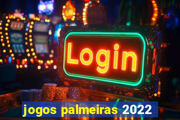 jogos palmeiras 2022