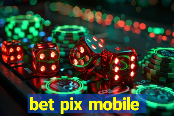 bet pix mobile