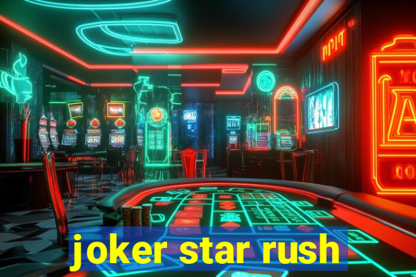 joker star rush