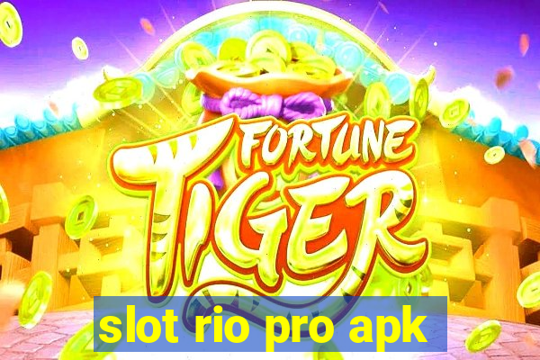 slot rio pro apk