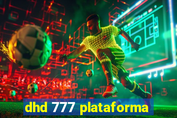 dhd 777 plataforma