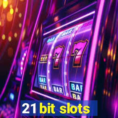 21 bit slots