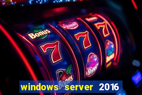 windows server 2016 download iso pt-br