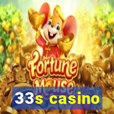 33s casino