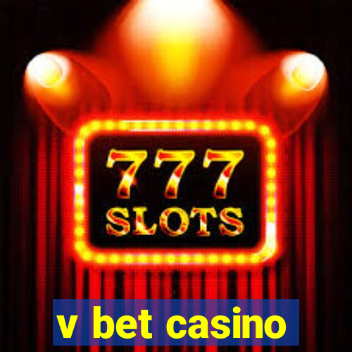 v bet casino