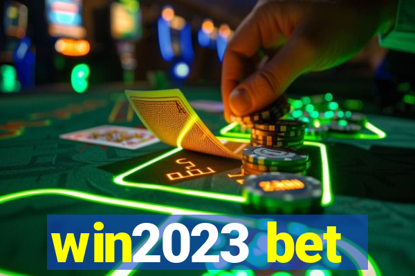 win2023 bet