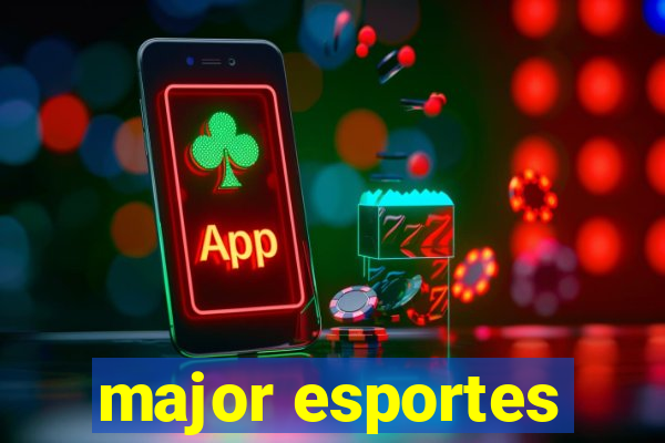 major esportes