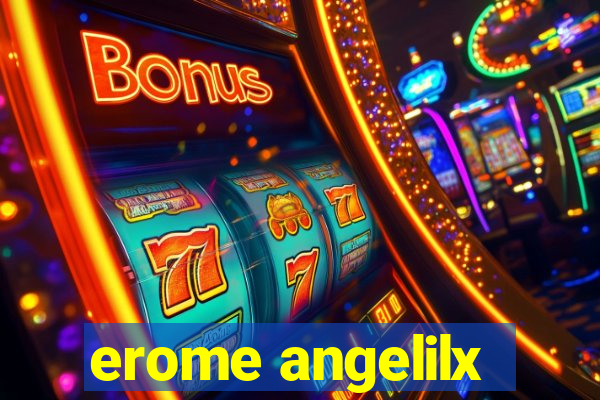 erome angelilx