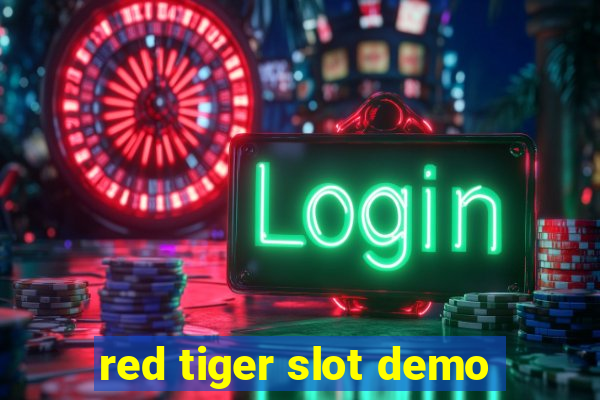 red tiger slot demo