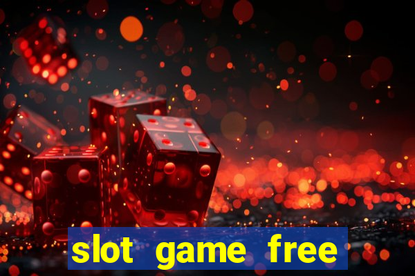 slot game free credit no deposit