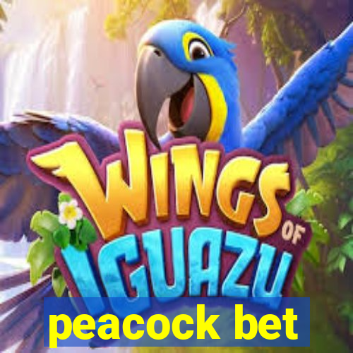 peacock bet