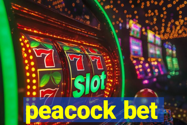 peacock bet