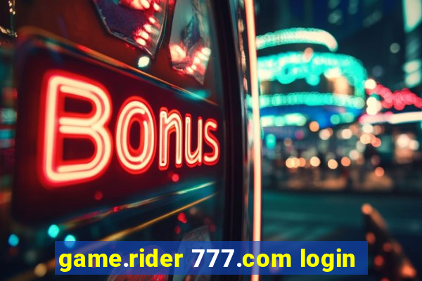 game.rider 777.com login