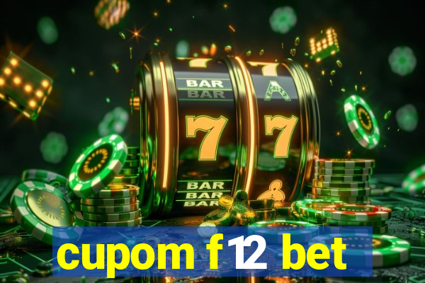 cupom f12 bet