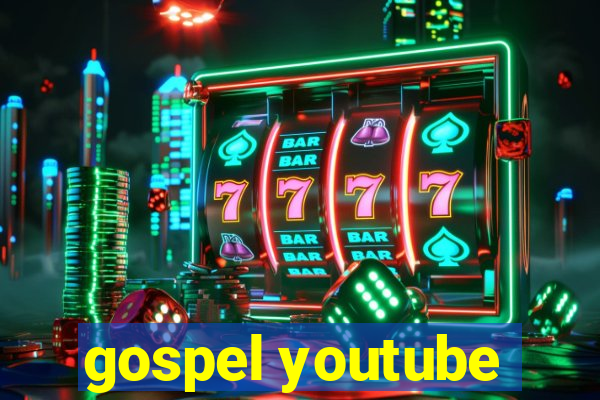 gospel youtube