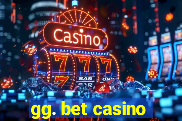 gg. bet casino