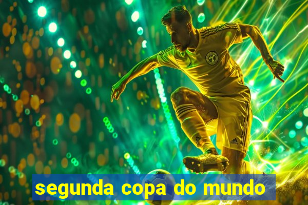 segunda copa do mundo