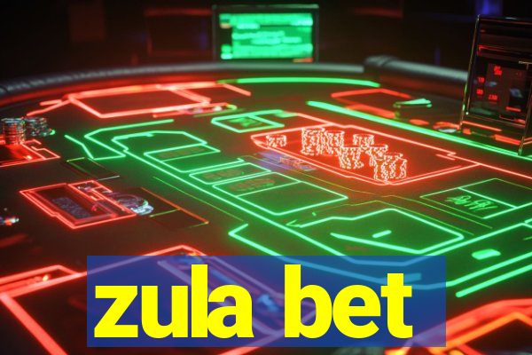 zula bet