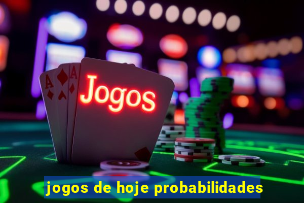 jogos de hoje probabilidades