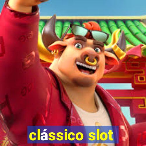 clássico slot