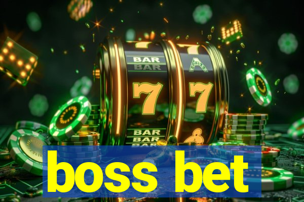 boss bet