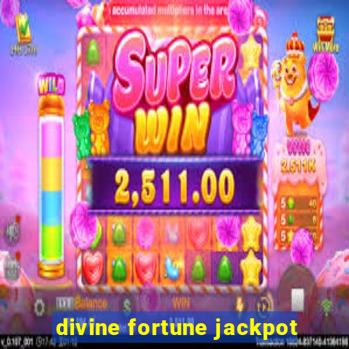 divine fortune jackpot