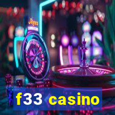 f33 casino