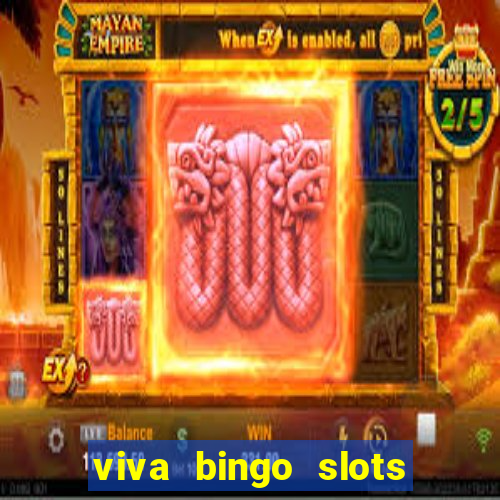 viva bingo slots casino gratis