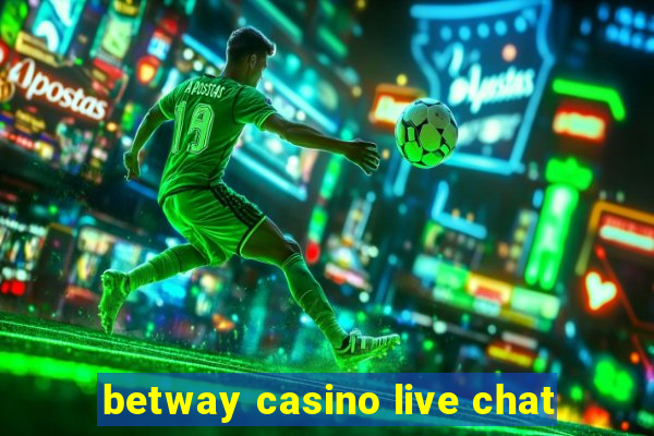 betway casino live chat