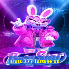 slots 777 fortune ox