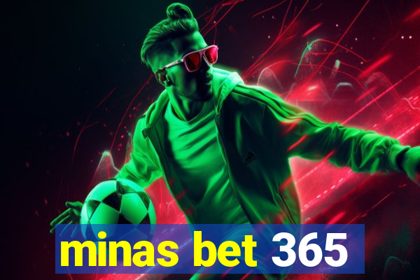 minas bet 365